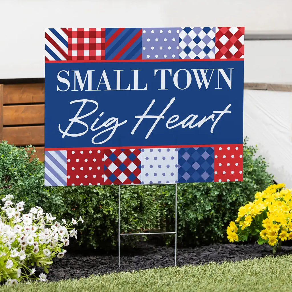 Small Town Big Heart Yard Sign