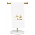 Love is Kind Hand Towel